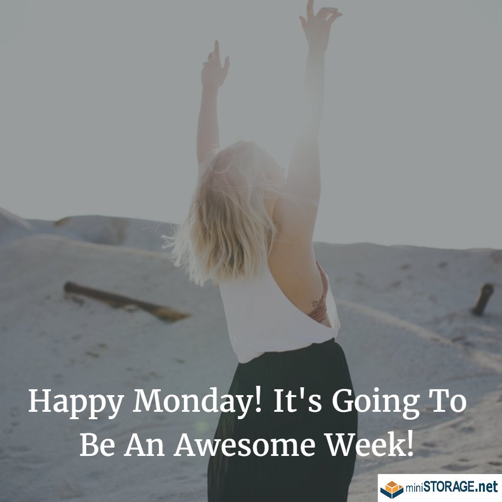 MiniStorage_RT's tweet image. Happy Monday! It's Going To Be An Awesome Week! #mondaymotivation