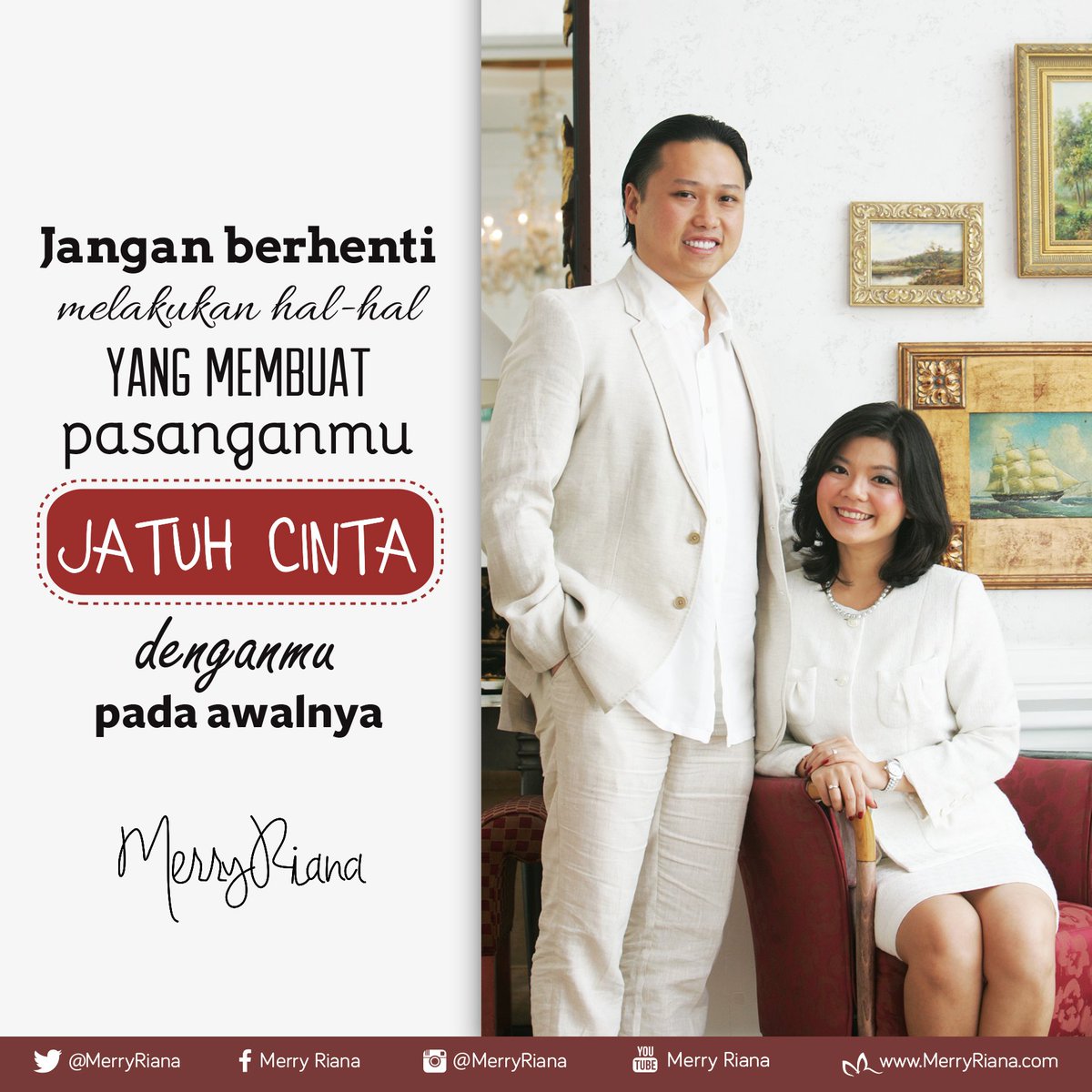 Jangan berhenti melakukan hal-hal yang membuat pasanganmu jatuh cinta danganmu pada awalnya. #MR