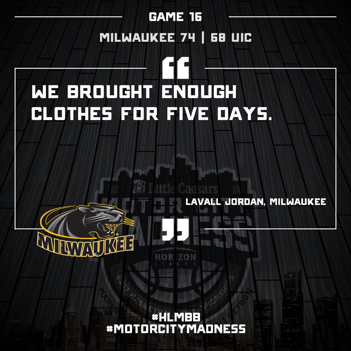 HorizonLeague's tweet photo. When you expected to be there. @MKE_MBB advances to the #HLMBB #MotorCityMadness championship game. https://t.co/gyS1S2Pufw
