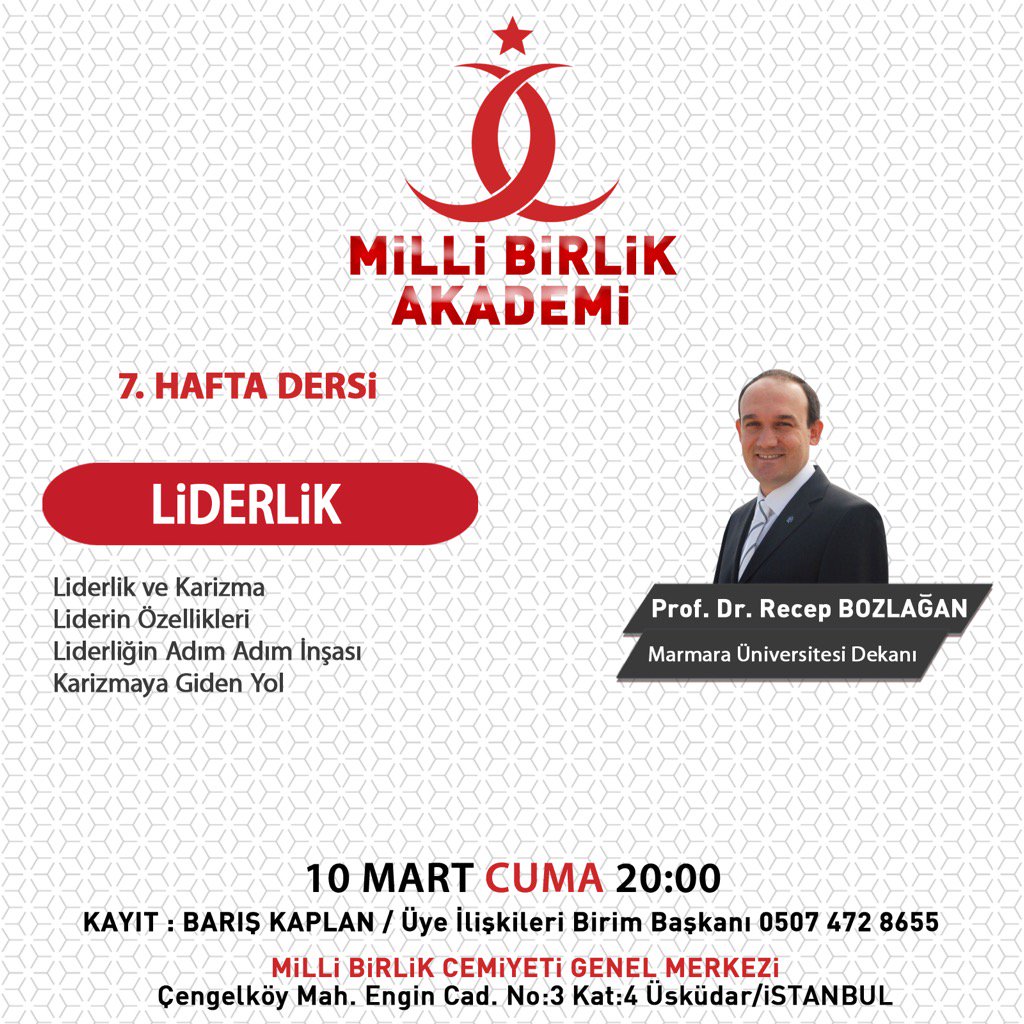 Milli Birlik Akademisi 7. Hafta Dersimiz "Liderlik ve Karizma" Konusuyla     
Sayın Prof. Dr. Recep Bozlağan