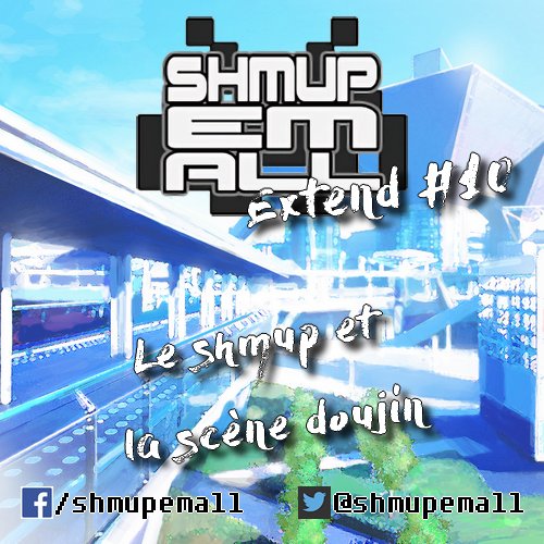 shmupemall's tweet image. #PodcastShmupEmAll avec les derniers #1sissy et podcast #SEAExtend sur la scène #doujin ! ow.ly/E3kW309DE99