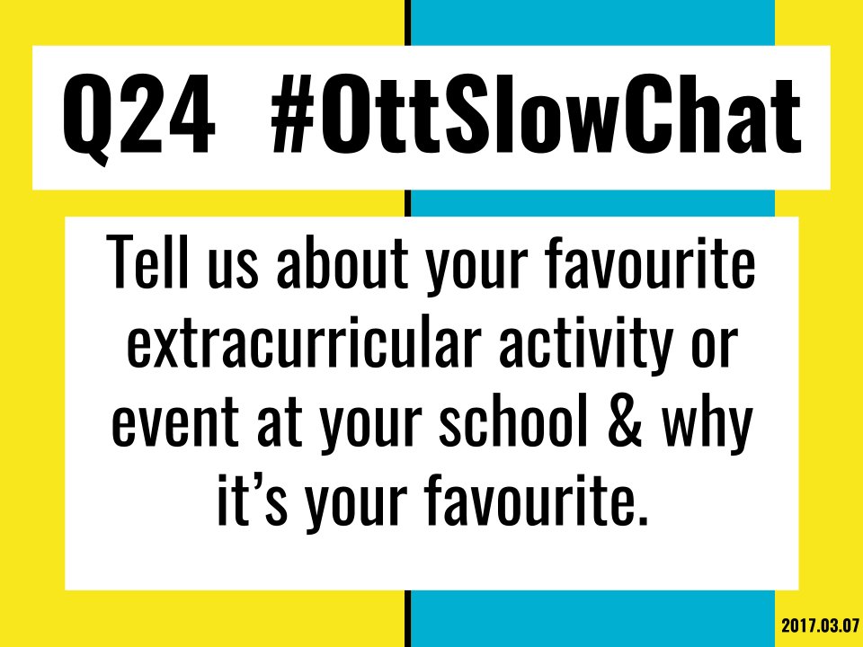 OttEdChat's tweet photo. Tell us about your favourite extracurricular activity or event at your school &amp; why it’s your favourite.
#OttSlowChat https://t.co/DoQai1Jx0o