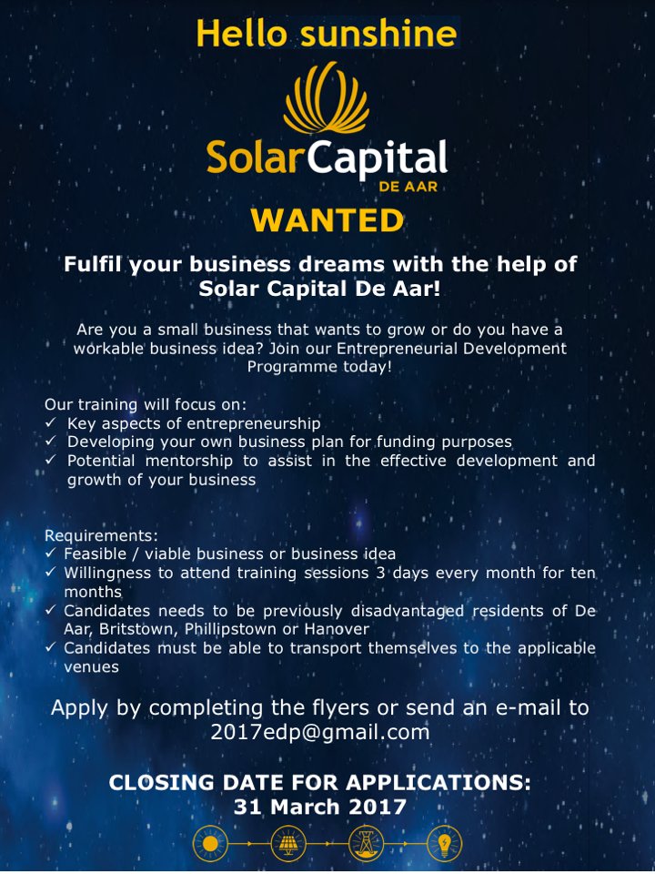 SolarCapitalSA's tweet image. Applications for Solar Capital De Aar Entrepreneurial Development Programme 2017 now open! See poster for details #HelloSunshine