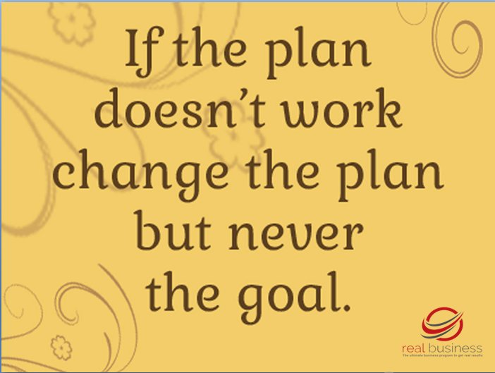 RealBusinessGr's tweet photo. If the plan doesn't work change the plan but never the goal. https://t.co/GTNLVqLaIq https://t.co/hPkB2IAR1E