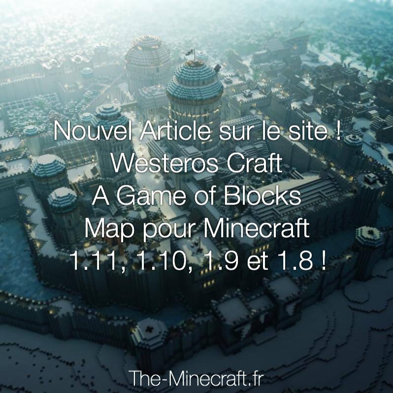🌎 Nouvelle map à découvrir !
➜ Westeros Craft : A Game of Blocks 
➜ Disponible sur le site : tinyurl.com/themc-westeros