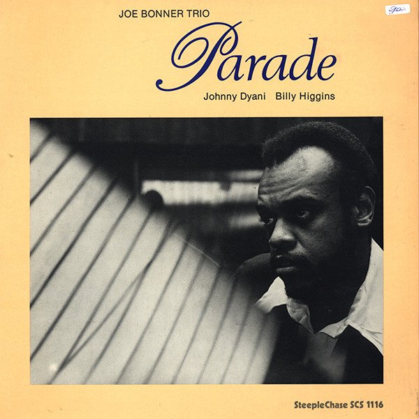 karyobin014's tweet photo. #JoeBonner🎹Trio – Parade    Steeplechase🇩🇰 – SCS 1116  1979
https://t.co/BLPdBgmybr #Jazz
#JohnnyDyani(b) #BillyHiggins(ds) https://t.co/JJUO39dzvO