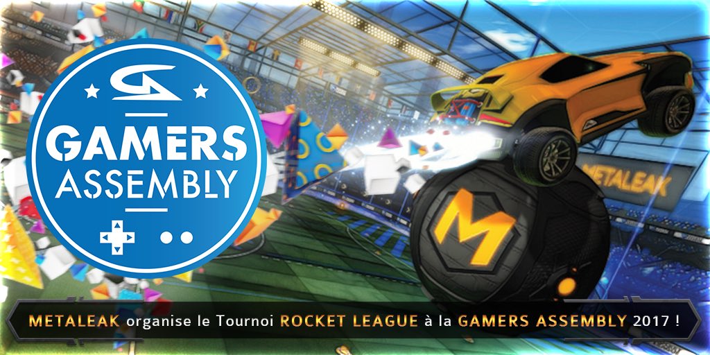 TeamMetaleak's tweet photo. 🎙La @TeamMetaleak organisera et diffusera sur @TwitchFR le tournoi @RocketLeague lors de la @GamersAssembly ! ⚽️🇫🇷

Hype for #GA2K17 😍 https://t.co/RE5DoySUqG