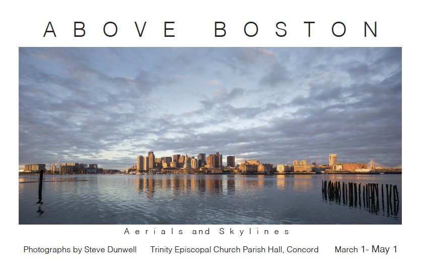 "Above Boston" photo exhibit at Trinity Episcopal, Concord, MA. Aerials &amp; skylines. Details here:  stevedunwell.com/trinity-site5.…