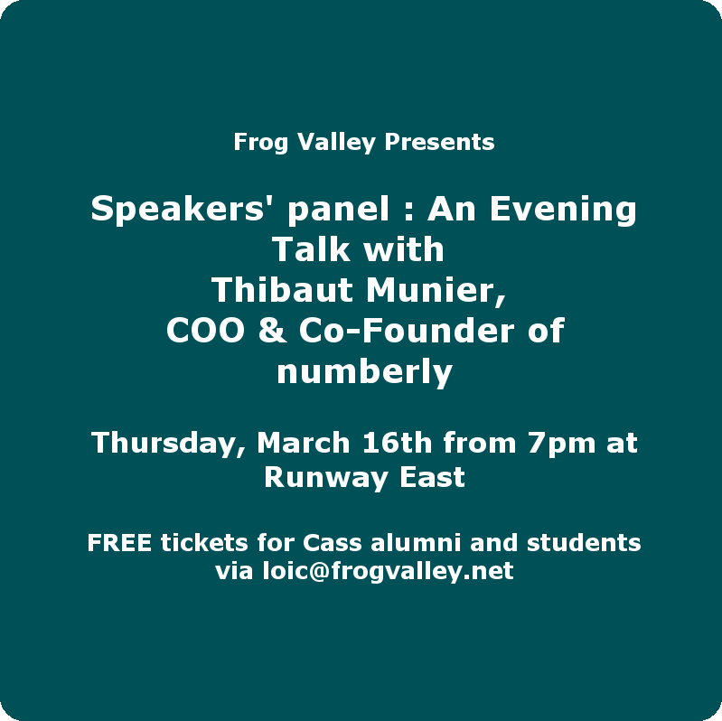 AlumniBayes's tweet photo. FREE tix from alumnus Loic Dumas for @frog_valley event @RunwayEastLDN on 16/3 with @thibautmunier COO of #numberly https://t.co/AGOZipKejJ https://t.co/FCJqJm5Rww