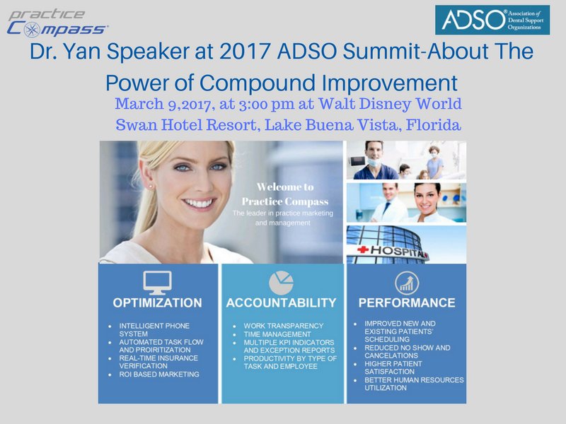 Dr. Yan Katsnelson Shares Successful Strategies For Dental Organizations at 2017, ADSO Summit on March 9,2017
practicecompass.com