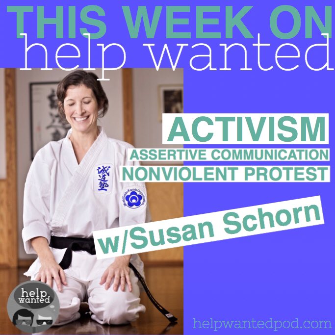helpwantedpod's tweet image. We chat w/badass @SusanSchorn about verbal #assertiveness, #ProtestSafety &amp;amp; #resistance on the latest #HelpWanted helpwantedpod.com/episodes/schorn