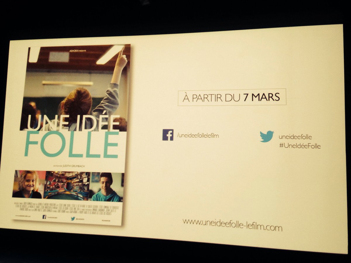 's tweet image. Avant première #UneIdéeFolle @AshokaFrance @EducationFrance @forumdesimages @TrousseauParis @100000e @uneideefolle