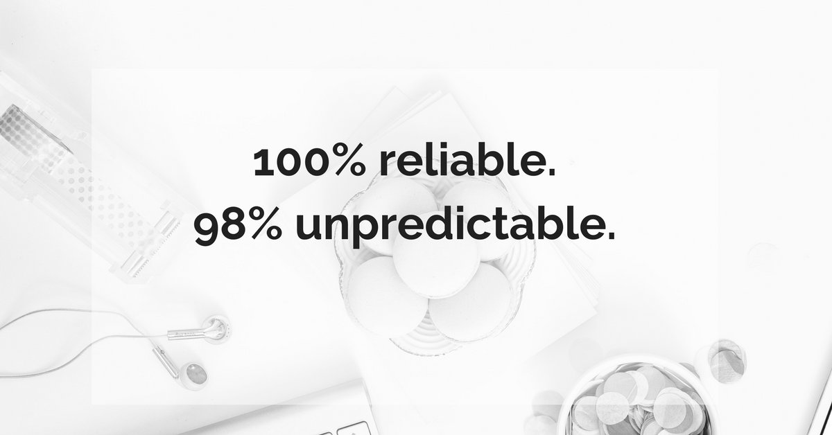 Wisdom: 100% reliable, 98% unpredictable simplicityproject.net/life/100-relia…