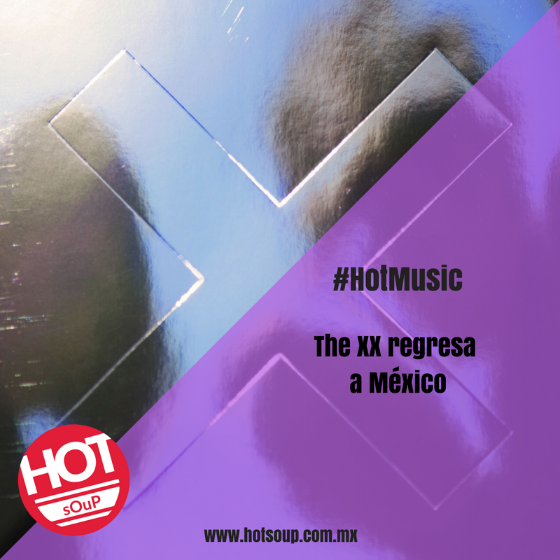 HotSoupMx's tweet photo. #HotMusic ¡#TheXX ya tiene fecha para concierto en la #CDMX! https://t.co/lny2uPpqLI https://t.co/NLeeFMtqa7