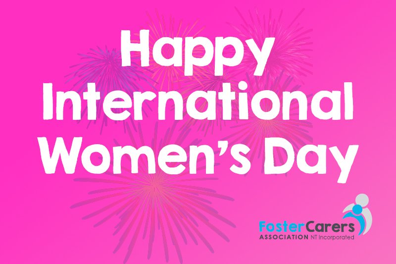 Happy #internationalwomensday to all our carers! #beboldforchange #EmpowerWomen #fostercarersnt