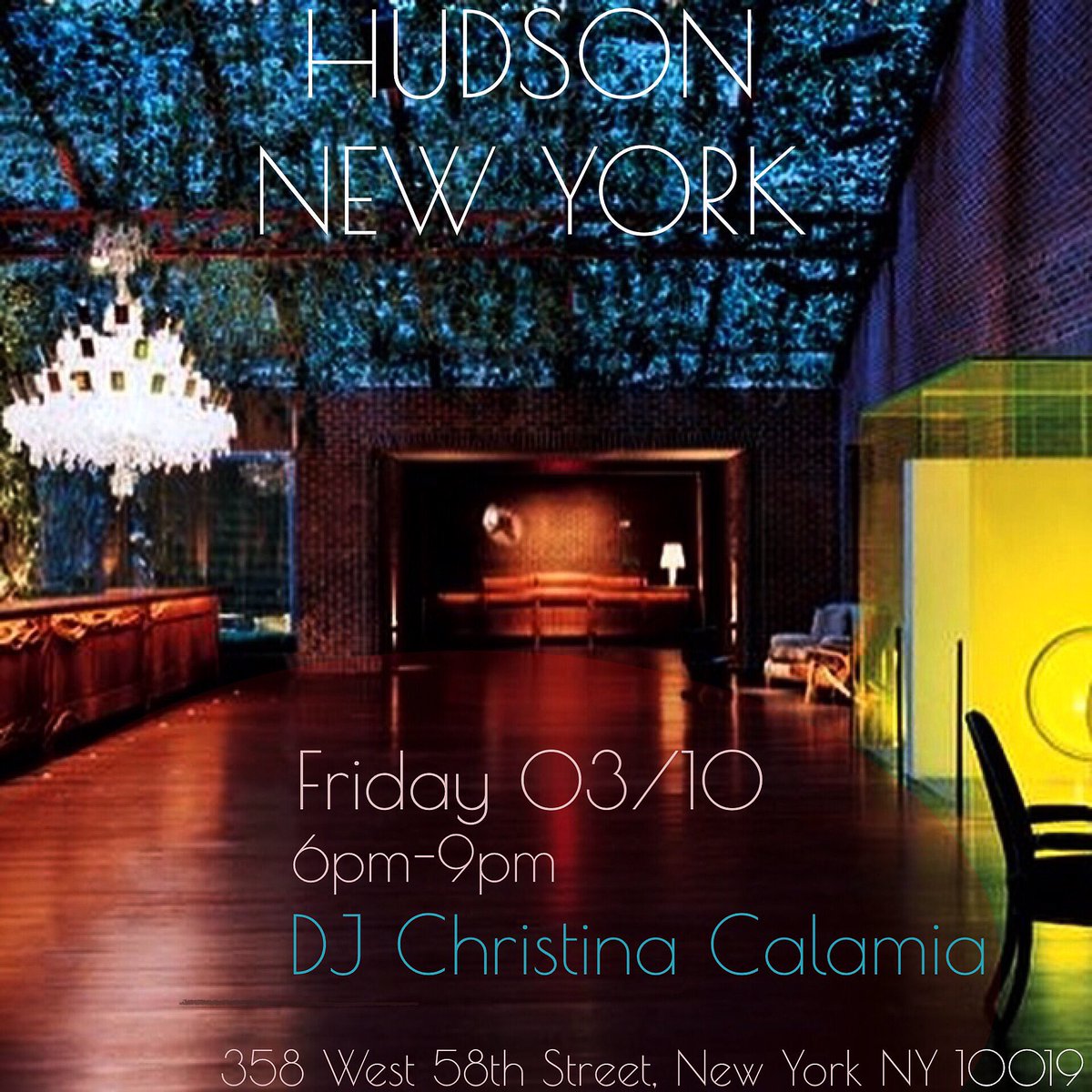 DSOchristina's tweet photo. ππ§π½ Start Your Weekend Vibe @ the HUDSON HOTEL #NEWYORK This Friday
6pm-9pm #HudsonHotel #Djchristinacalamia
#ChristinaCalamia
#DSO https://t.co/4VA5FLIN3s