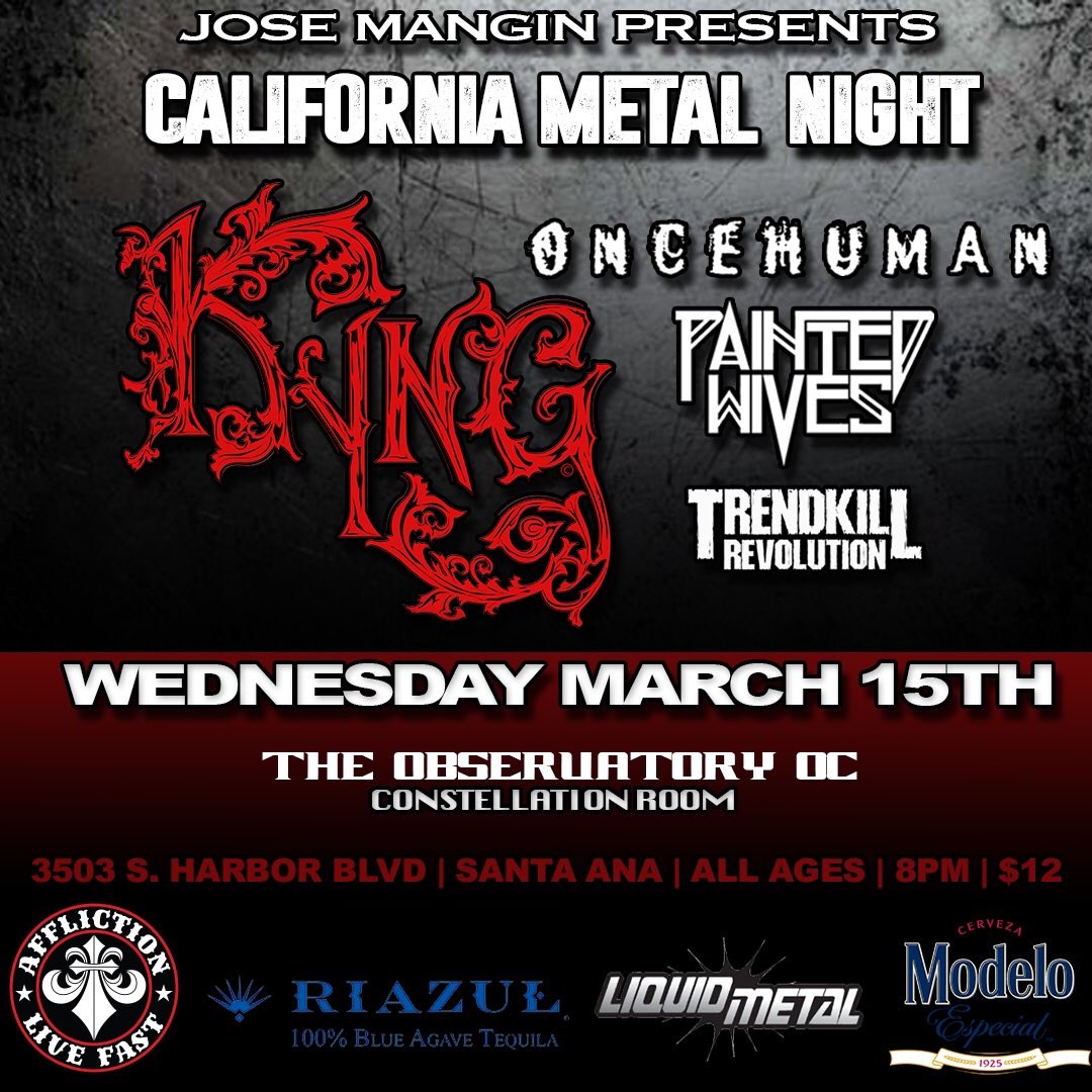 Jose "Metal Ambassador" Mangin (@josemangin) on Twitter photo Let's do this Cali! 1st monthly event <a href="/ObservatoryOC/">Observatory Orange County</a> next Wed 3/15 w <a href="/Kyngband/">Kyng</a> <a href="/oncehumanband/">Once Human</a> <a href="/PaintedWives/">Painted Wives</a> +++ m.ticketweb.com/t3/sale/SaleEv… Let's do this Cali! 1st monthly event <a href="/ObservatoryOC/">Observatory Orange County</a> next Wed 3/15 w <a href="/Kyngband/">Kyng</a> <a href="/oncehumanband/">Once Human</a> <a href="/PaintedWives/">Painted Wives</a> +++ m.ticketweb.com/t3/sale/SaleEv…