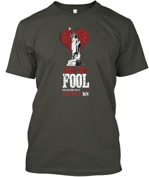 ksindivisible's tweet photo. Our "Fire the Fool" Topeka logowear is now available! #indivisible #kansasindivisible #resist https://t.co/V8WSmq3Nq4 https://t.co/4BWPQGSnPc