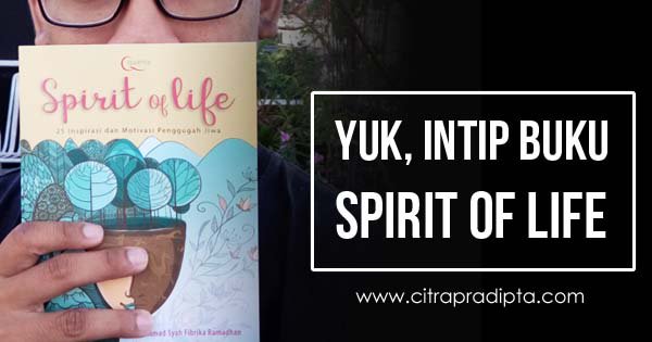 CitraPradipta's tweet photo. Yuk Intip Buku Spirit of Life, Benar-Benar Menggugah Hati dan Jiwa - https://t.co/ECl3cYkNA1 @BloggerEnergy #NewPostBE #updateblog https://t.co/R2Plc4ZTvh