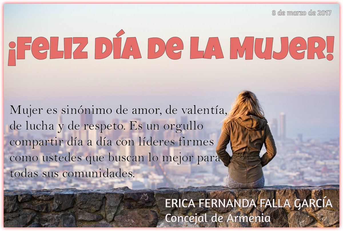 ericafalla15's tweet photo. !FELIZ DÍA MUJER! https://t.co/WDEj1Px4oN