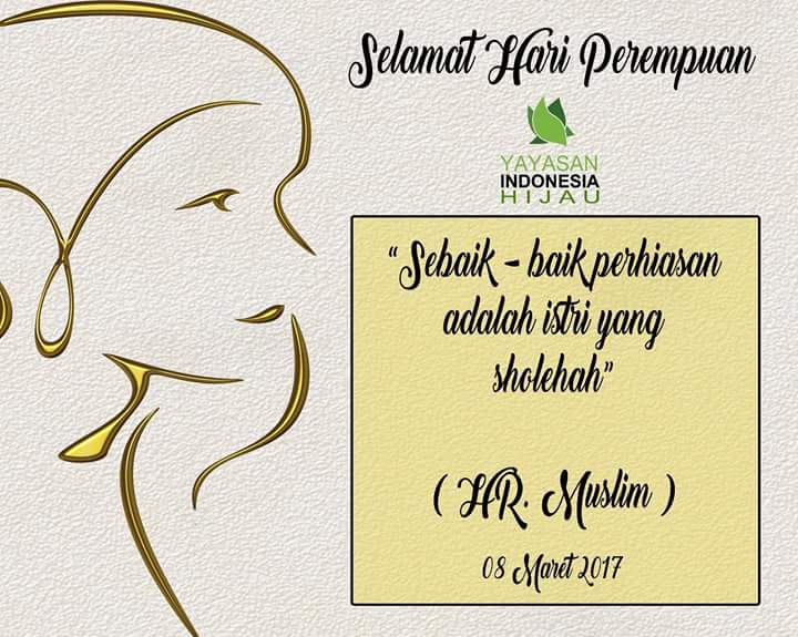 Begitu istimewanya perempuan.. 
Karena perempuan sholehah adl tiangnya negara
Selamat hari perempuan😊