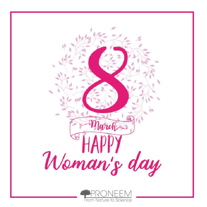 Proneem souhaite une belle journée à toutes les femmes ! HAPPY WOMEN'S DAY !
