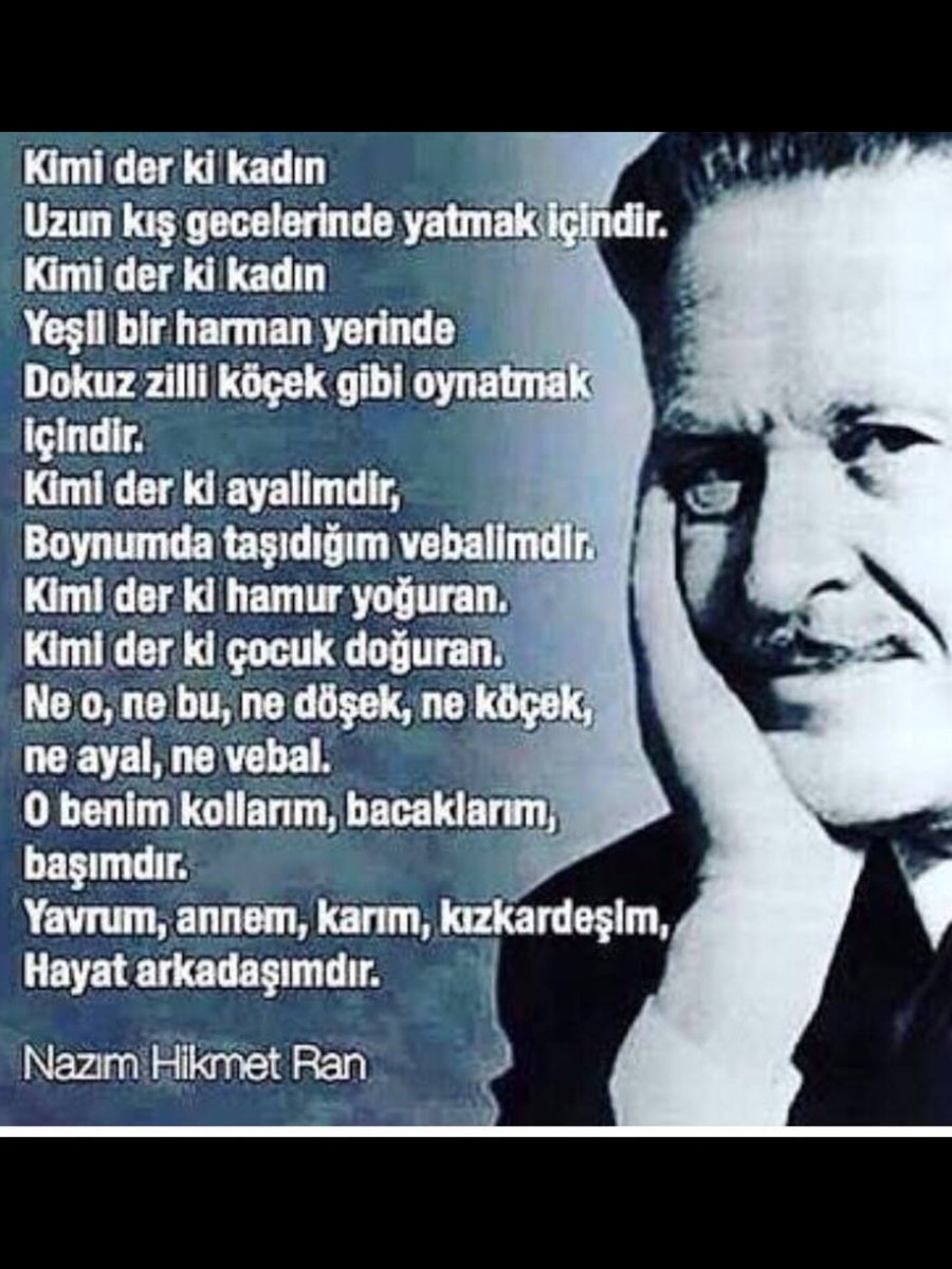 Küçük bir kadınlar günü uyarısı😊Büyük usta Nazım'ın şiiri olarak paylaştığınız dizeler yakın dostu Nail Çakırhan'ın kadın telakkisi şiiri