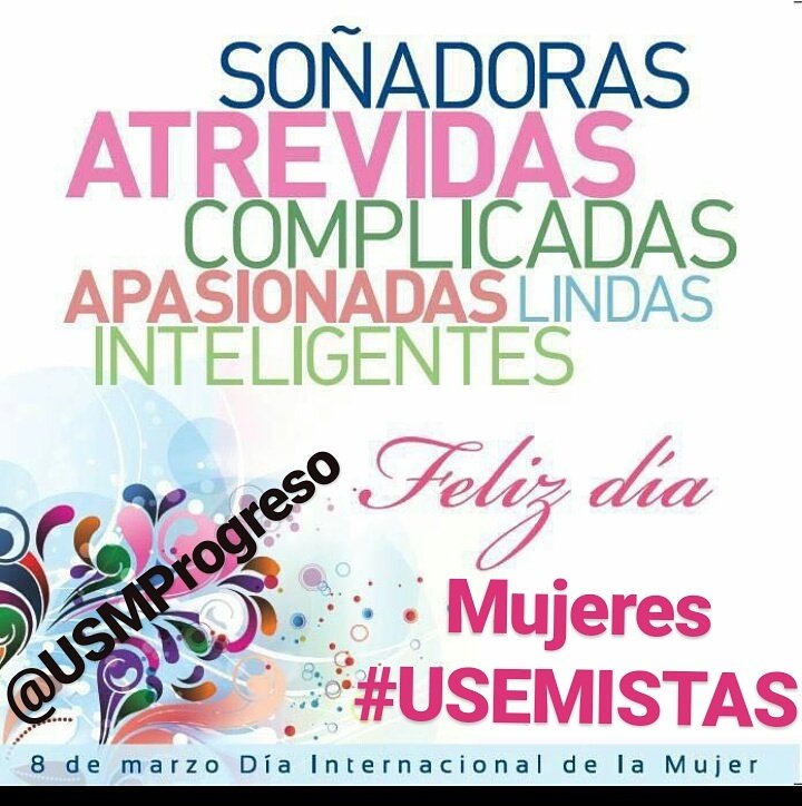 USMProgreso's tweet photo. Día Internacional de la Mujer.
FELIZ DIA DE LA MUJER en especial a NUESTRAS MUJERES #USEMISTAS. @USMProgreso #USM #USMPROGRESO https://t.co/KhGyEZVaWP
