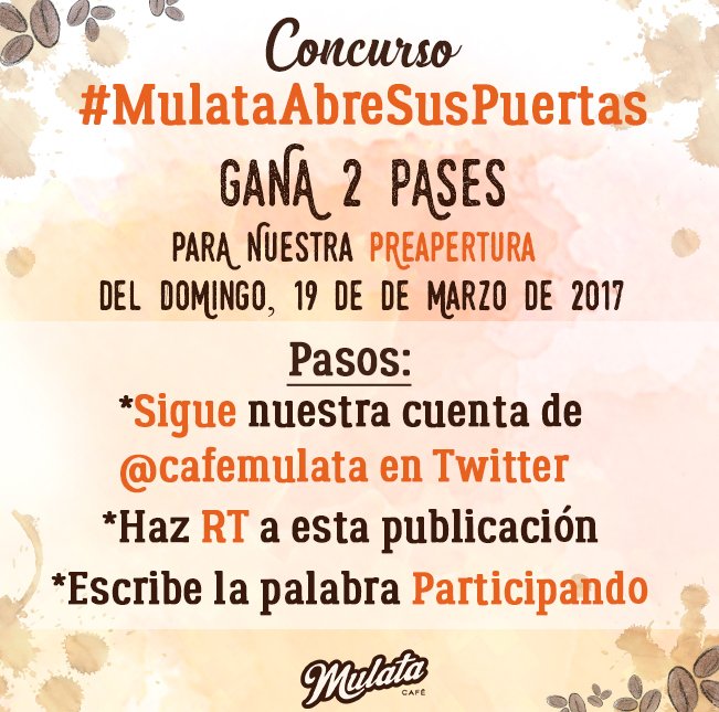 Participa en el concurso #MulataAbreSusPuertas y gana 2 pases para nuestra preapertura del domingo 19/03. Sigue los pasos que de la imagen😉