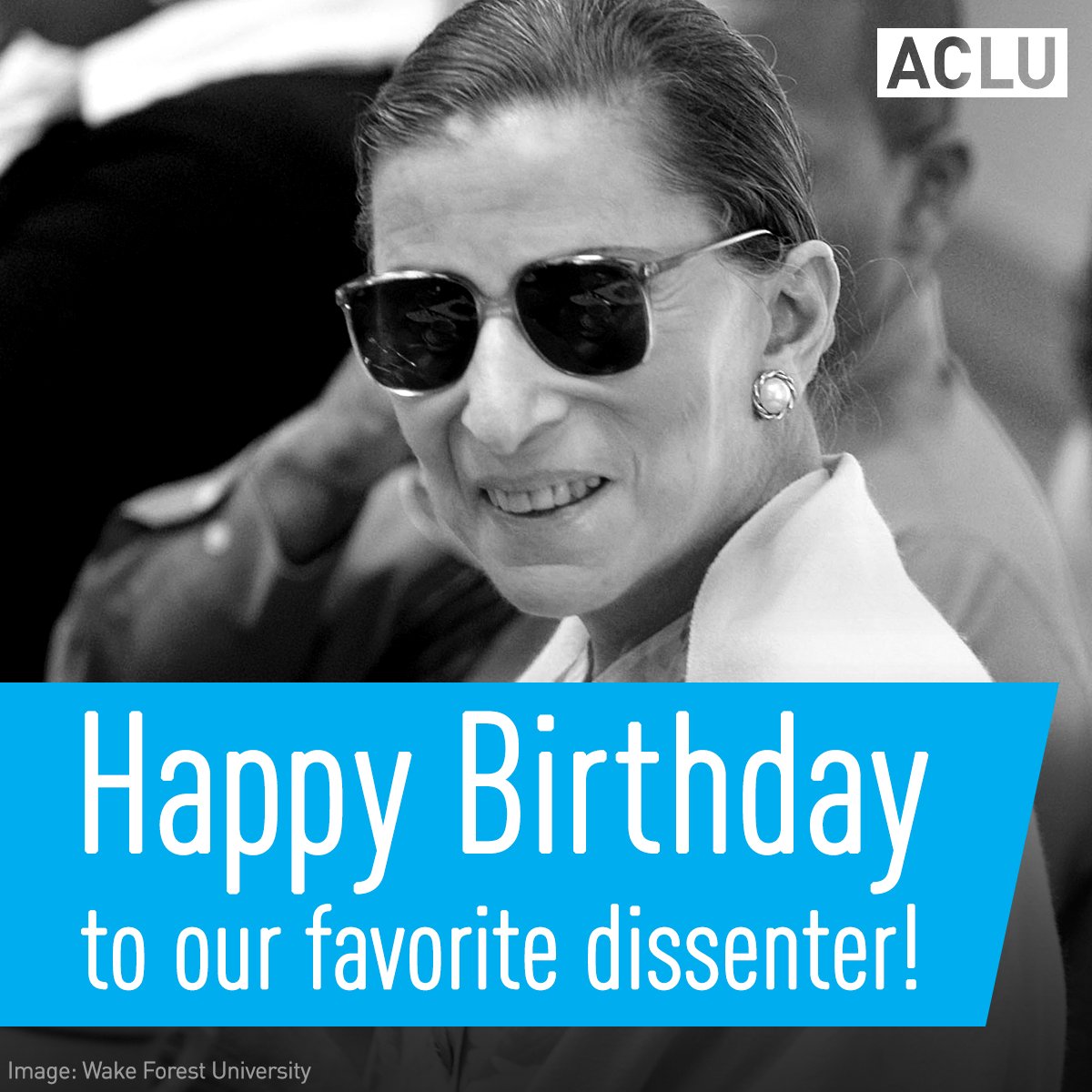 Happy birthday to ACLU Women's Rights Project co-founder, Supreme Court justice, and dissenter goals Ruth Bader Ginsburg