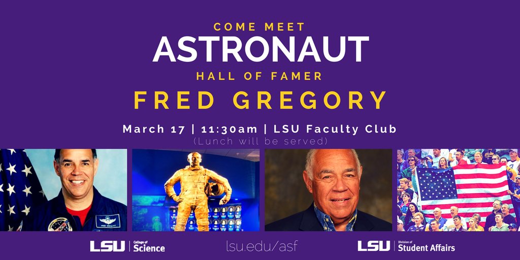 LSUphysastro's tweet photo. Join Col. Fred Gregory @AstroScholarFdn 11:30 Fri for lunch &amp; hear his experience w #Challenger #Discovery &amp; #Atlantis @lsuscience @LSUAIAA https://t.co/QaGBPoHSly
