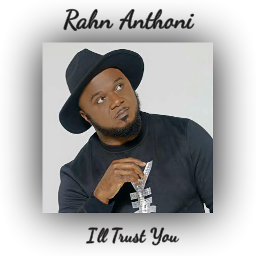 ChoiceForMusic's tweet photo. Rahn Anthoni - 'ILL TRUST YOU' - https://t.co/1YPe53KUrQ #ILLTRUSTYOU' #RahnAnthoni @rahnanthoni https://t.co/Tk3ZkCOPy8