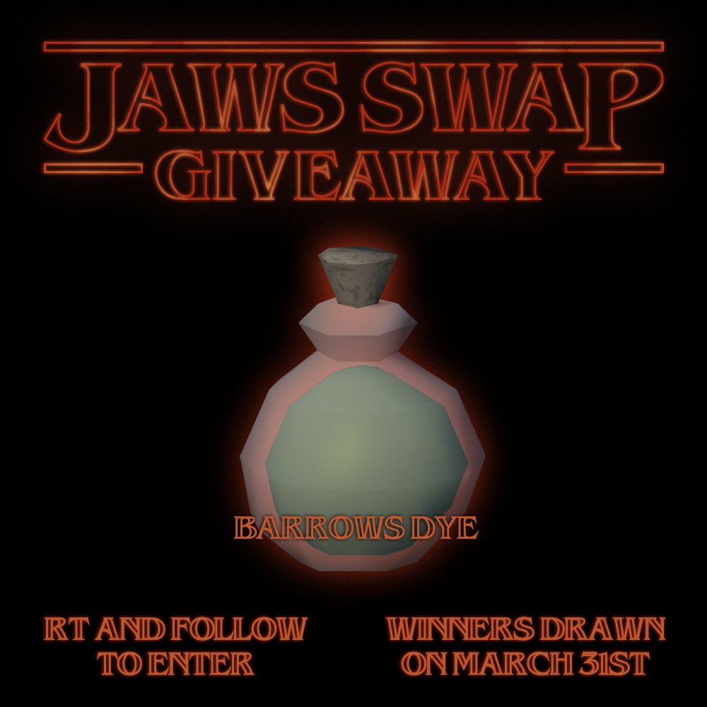 JawsSwap's tweet image. Barrows Dye Giveaway

Follow &amp;amp; Retweet for a chance to win

Draws March 31 @ Game Reset

Tag 2 Friends to win a Drygore Longsword Set EACH!