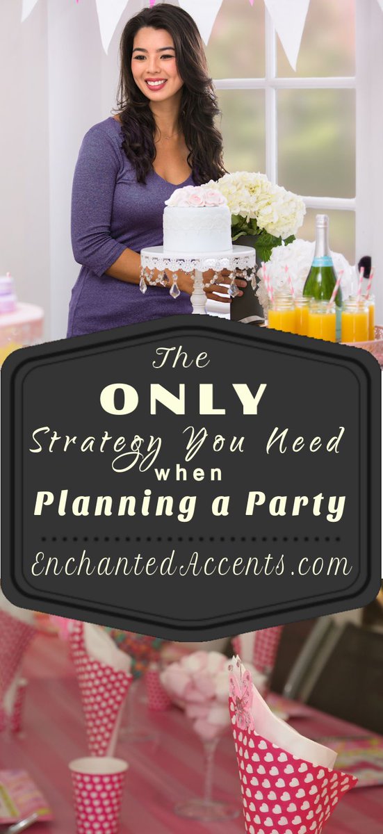 The Only Strategy you need when party planning. enchantedaccents.com/time-saver-whe…