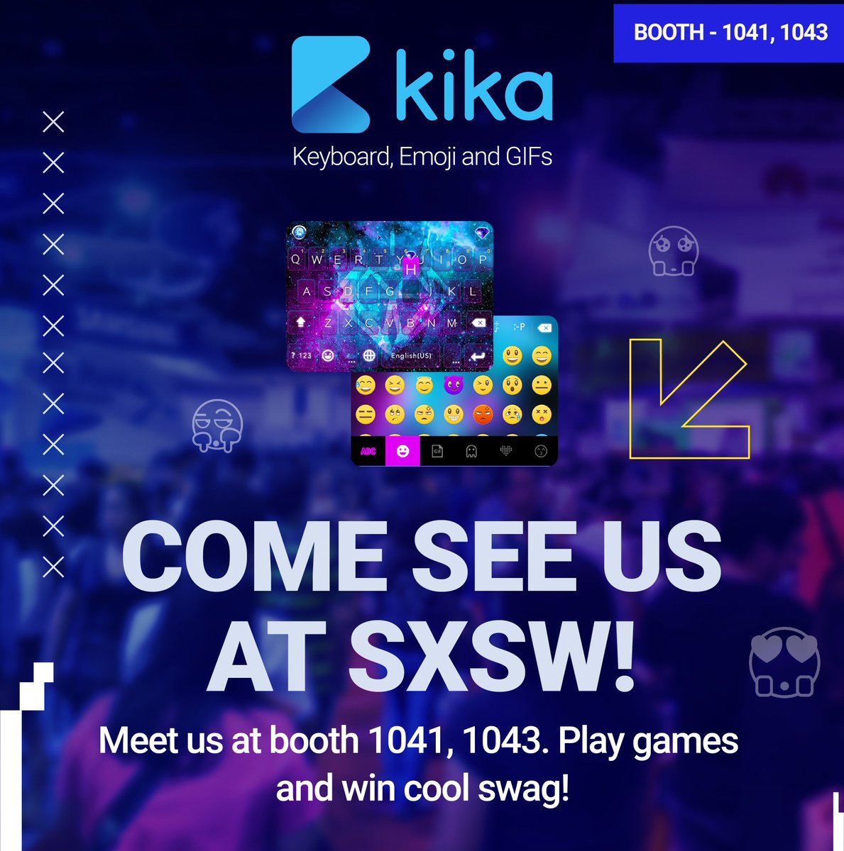 KikaKeyboard's tweet photo. Who's going to #sxsw2017  ? Once again @KikaKeyboard plans to have the most fun games &amp; #emoji swag at our big booth! Come by, win &amp; say Hi! https://t.co/kJV83kMwRX