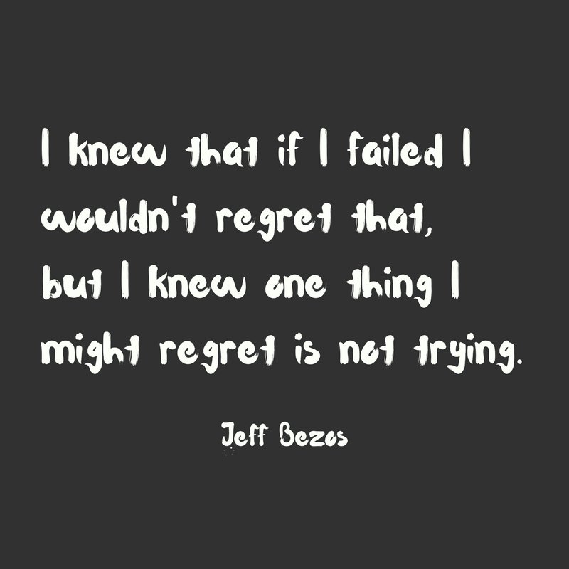 PinnacleHQ's tweet photo. I knew that if I failed I wouldn't regret that, but I knew the one thing I might regret is not trying. #QuoteOfTheDay #JBezos #Entrepreneur https://t.co/Sb1Eb9iQDY