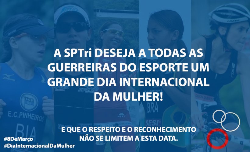 triathlonSPTri's tweet photo. Um excelente #DiaInternacionalDaMulher a todas! É o que a #SPTri deseja às guerreiras de todos os dias! #KeepTri https://t.co/yTdfMPhaXB