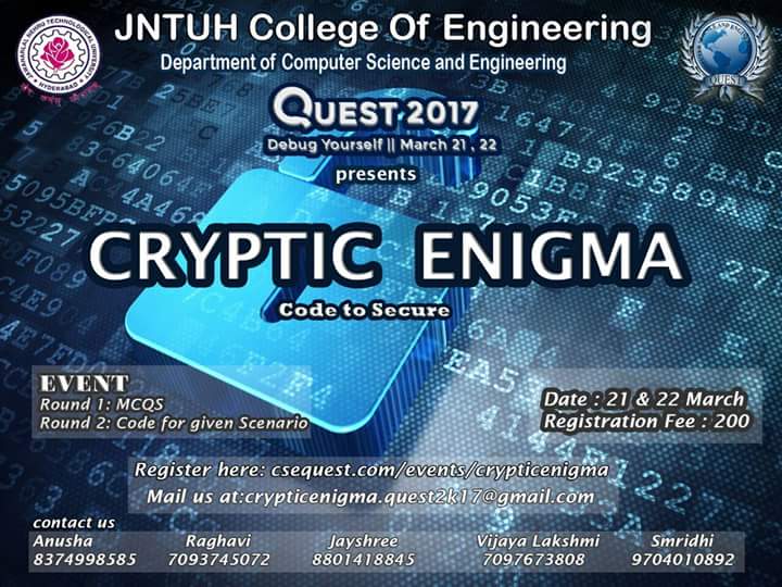Quest_2017's tweet photo. Script your cryptic intelligence through CRYPTIC ENIGMA at Quest 2017.
 Register here: https://t.co/VX51LdMzE3

#Cryptic_Enigma
#Quest_2017 https://t.co/hVHhYf22rm