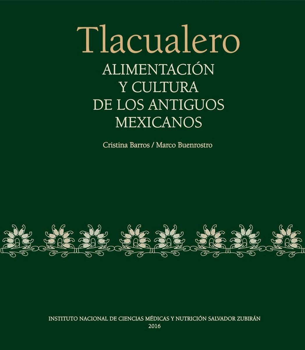 FundacionAHHO's tweet photo. Tlacualero, de Cristina Barros y Marco Buenrostro. Alimentación y cultura de los antiguos mexicanos
#Librocompleto: https://t.co/m39bNw7DAi https://t.co/jA58MW2Fp8