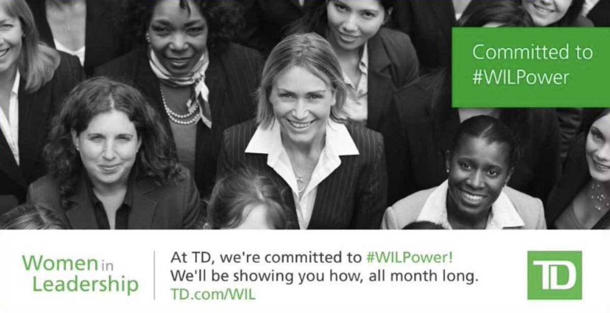 TD_Canada's tweet photo. In honour of #InternationalWomensDay our own leaders will be sharing their #WILPower: https://t.co/lOAJ2FdM55 https://t.co/Mpz2JSyvoX