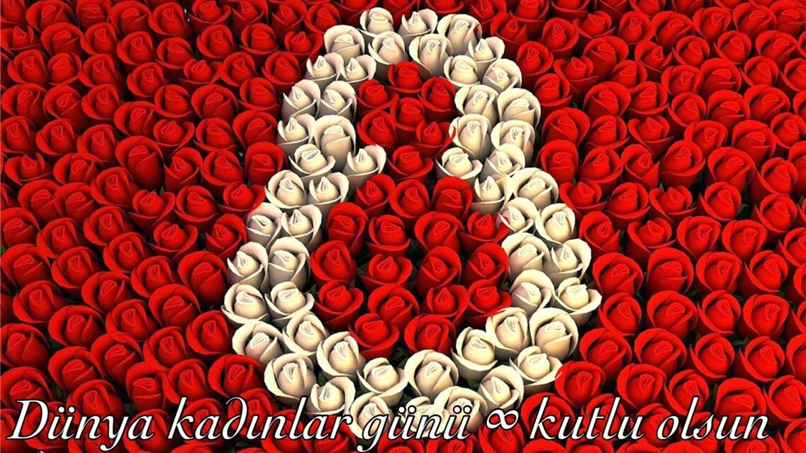 #8MartDünyaKadınlarGünü Kutlu olsun.