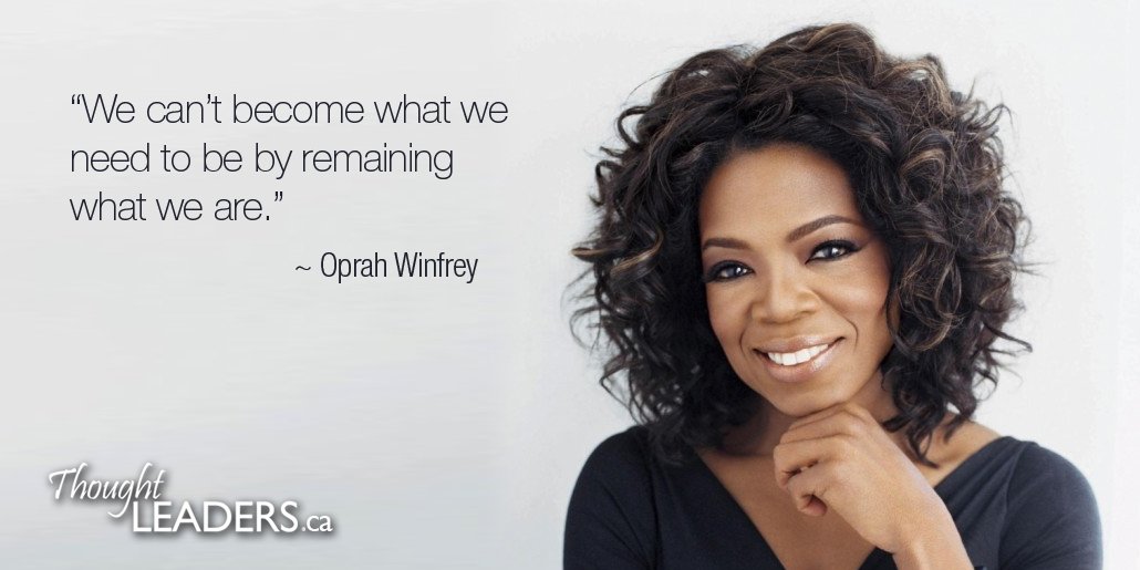 "We can't become what we need to be by remaining what we are." <a href="/Oprah/">Oprah Winfrey</a> #InternationalWomensDay #SheInspiresMe