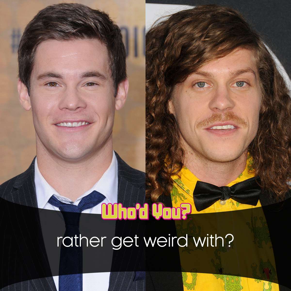 WhodYou's tweet image. New #Workholics tonight! #Whodyou rather get weird with? @ADAMDEVINE or @UncleBlazer? #ComedyCentral