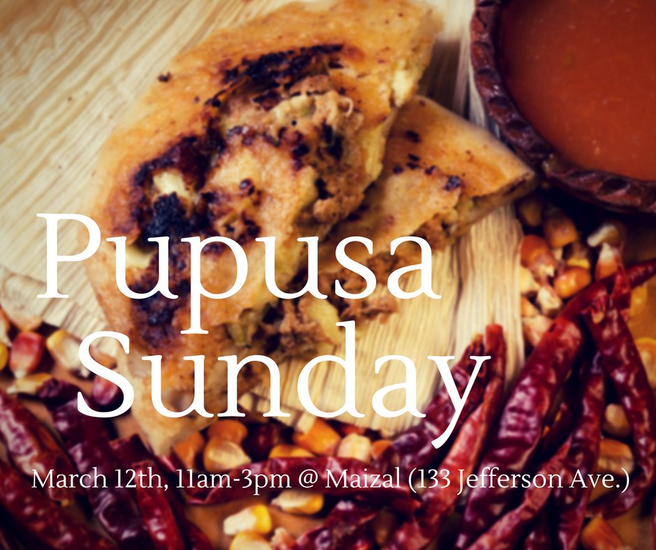 Our monthly Pupusa Sunday is March 12th!!!! Serving pupusas de chicharrón, ayote con queso, and frijol con queso! Also serving ATOLE!