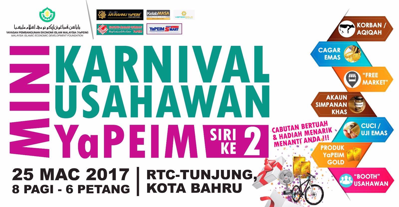 تويتر Yapeim على تويتر Jom Ke Mini Karnival Usahawan Yapeim Pd 25 3 17 Dari 8pg 6ptg Di Rtc Tunjung Kelantan Hadiah Menarik Menanti Anda Yapeim Minikarnival Https T Co Qiokm0xyau