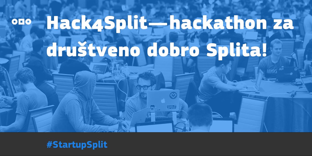 SplitTechCity's tweet photo. [VOLONTIRAJ] #Hack4Split – hackathon za društveno dobro Splita! https://t.co/vrqsumIOBh cc @KlubmladihSplit @SPI_Split #StartupSPLIT https://t.co/RbwuvcDZRE