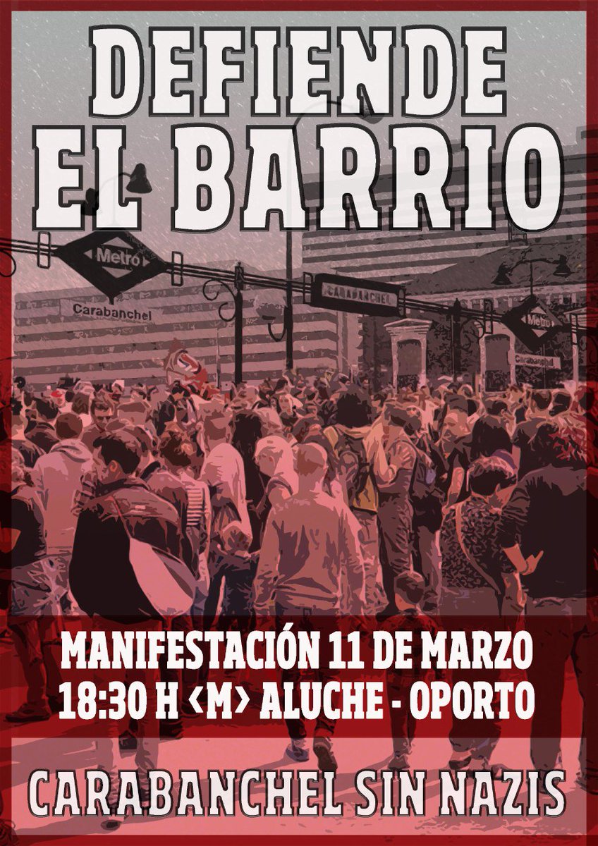 AntifaMadrid's tweet photo. Defendamos nuestros barrios.
Sábado 18:30 Aluche-Carabanchel.
Madrid será la tumba del fascismo! https://t.co/iJQ8G2qd7f