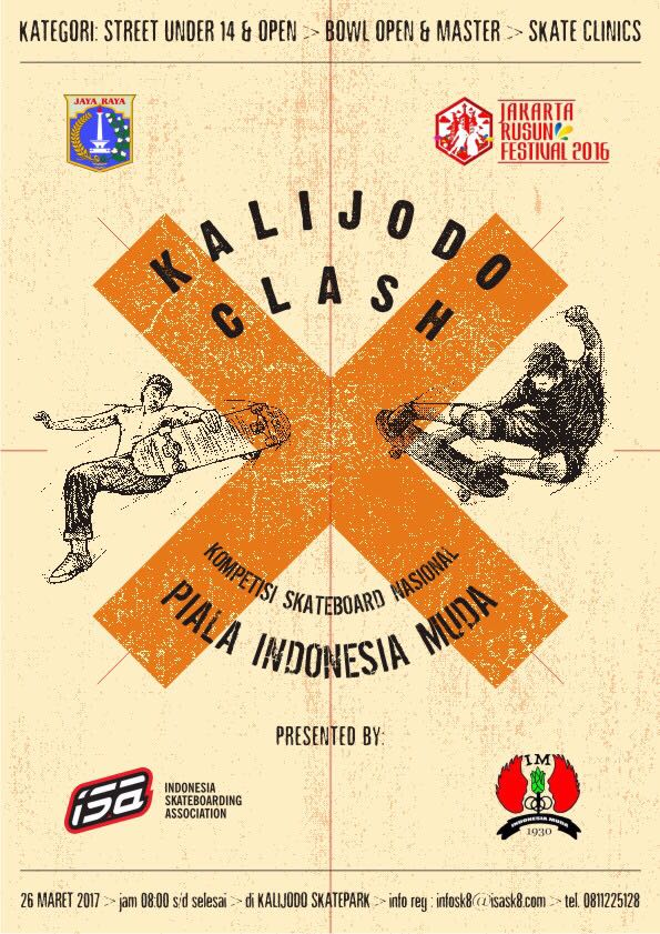 Kalijodo Clash - ISA Cup 2017 
26 Maret 2017 @ Kalijodo Skatepark, Jakarta