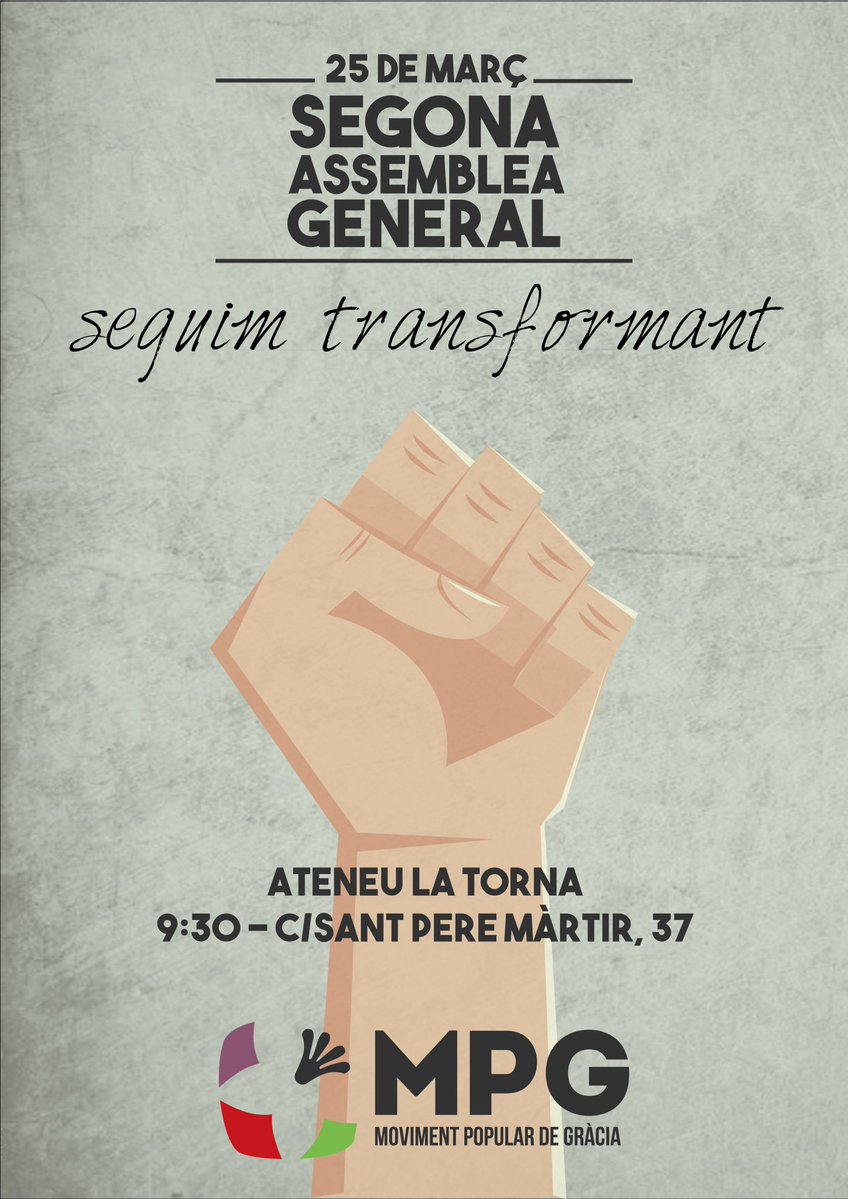 El 25 de març a la 2a Ass. Gral. farem balanç d'un any més de teixir poder popular per enfortir la lluita veïnal als barris de Gràcia.