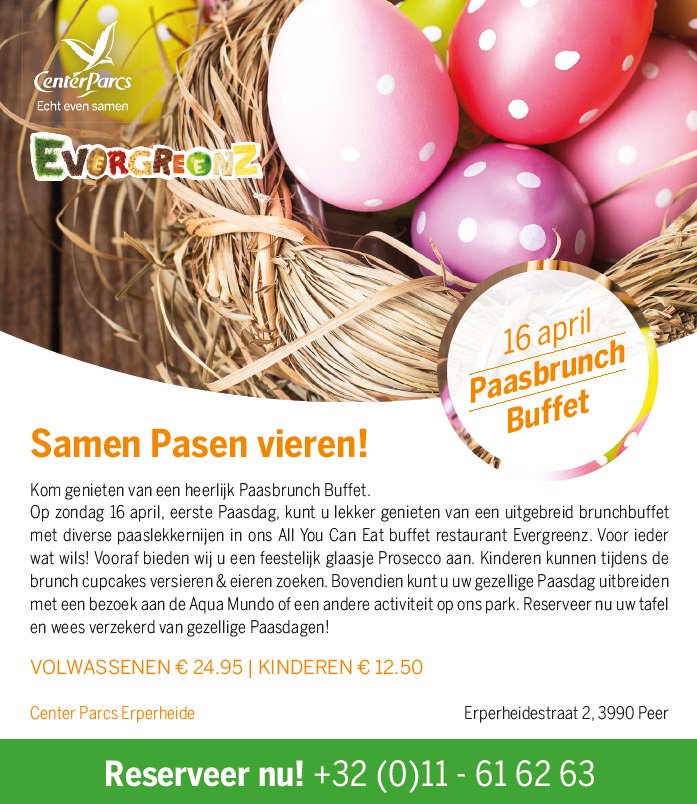 Zin in de Paasdagen? Kom lekker uitgebreid
brunchen en genieten van leuke paasactiviteiten in Evergreenz!